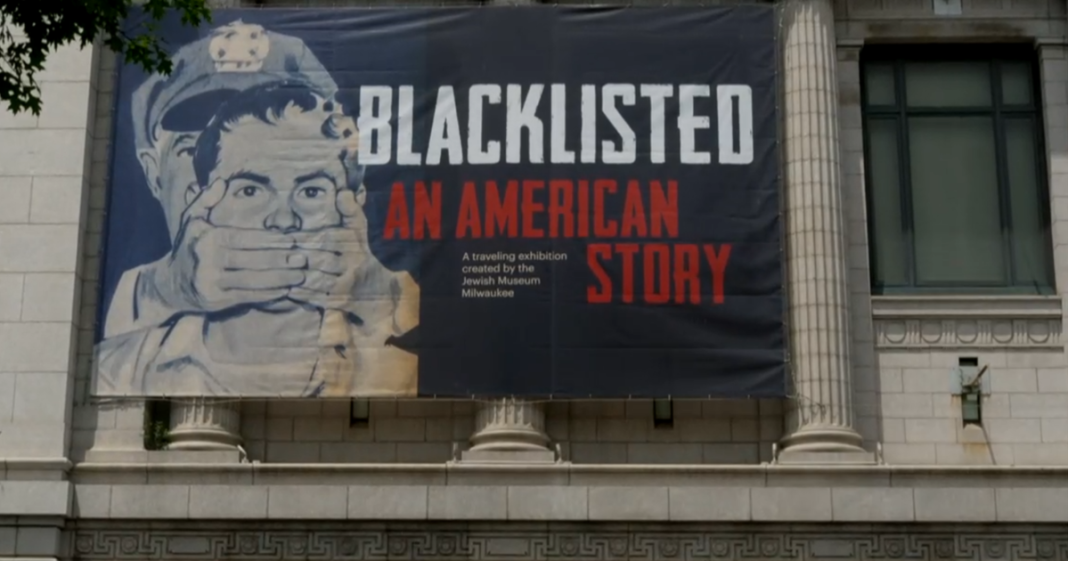 New exhibit explores the impact and legacy of the Hollywood blacklist